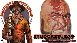 Studcast #379 - LeDuc VS Bass Texas, TN Stud Debut!