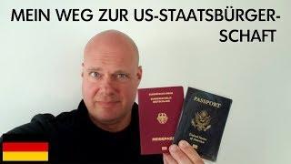 Wie ich US-Staatsbürger geworden bin (Visum - Greencard - Staatsbürgerschaft)