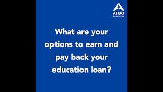 What are your options to earn and pay back education loan? | Azent Overseas Education