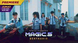 Sridevi DA5, Eby DA5, Afan DA5 - Bertauhid (OST Magic 5) | SCENE EDIT VERSION