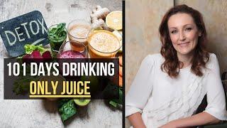 She did a 101 day Juice Fast & Transformed Her Life | 3 Year Later Update