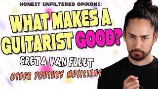 What Makes A Guitarist "Good"? | Honest UnFiltered Opinions #3