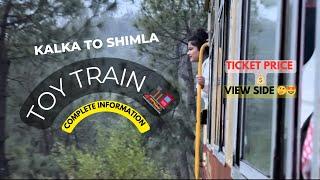 KALKA TO SHIMLA TOY TRAIN || FULL INFORMATION 2025 || TICKET PRICE || ISHIKISSUE ||