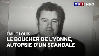 Émile Louis et les disparues de l'Yonne : autopsie d'un scandale. EP1