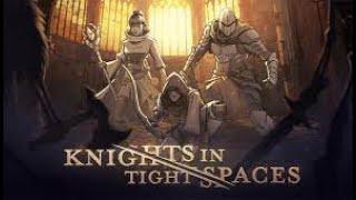 (Demo) Knights in Tight Spaces - First Impressions