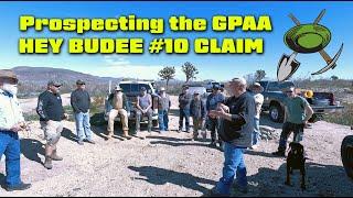 Prospecting The GPAA Hey Budee 10 Claim with Kevin Hoagland