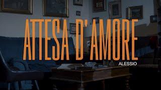 Alessio - Attesa D'Amore (Video Ufficiale 2024)