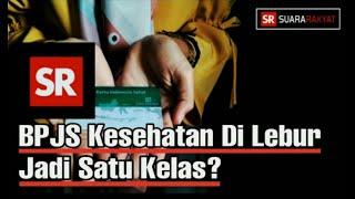  BPJS Kesehatan : Kelas 1, 2 dan 3 Dilebur ?