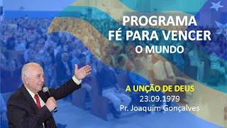 23.09.1979 - A UNÇÃO DE DEUS - Pr. Joaquim Gonçalves