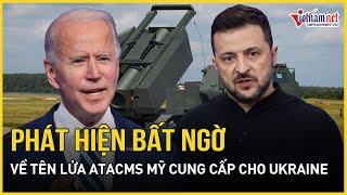 Phát hiện bất ngờ về tên lửa ATACMS Mỹ cung cấp cho Ukraine | Báo VietNamNet