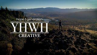 YHWH • Hope Generation Creative With Ben Courson