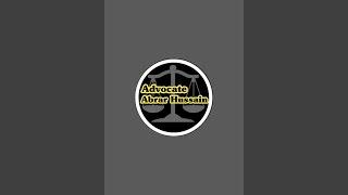 Advocate Abrar Hussain is live!