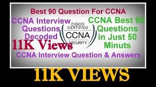 CCNA Interview Question & Answer, Best 90 Question with Answer...!!