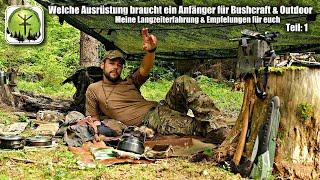 Welche Grundausstattung braucht ein Anfänger für Bushcraft, Survival und Outdoor?  Teil:1