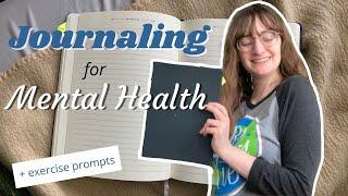 Journaling for mental health | How to start a MENTAL HEALTH journal + guided prompts exercise