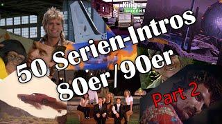 50 Serien-Intros der 80er/90er [German] Part 2