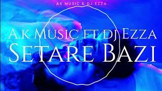 A.k Music Ft Dj Ezza _ Setare Bazi (Club Mix) 2024