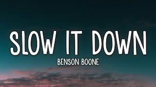 Benson Boone - Slow It Down (Lyrics)