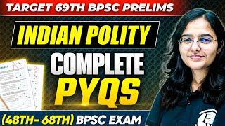 Indian Polity Complete PYQs for 69th BPSC Prelims | BPSC Previous Year Questions |Indian Polity MCQs