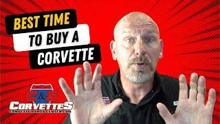 Best time to buy a Corvette