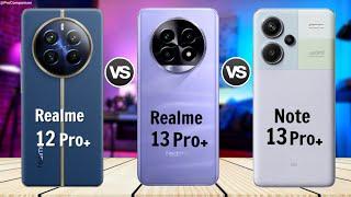 Realme 12 Pro Plus vs Realme 13 Pro Plus vs Redmi Note 13 Pro Plus || Comparison