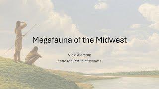 Megafauna of the Midwest