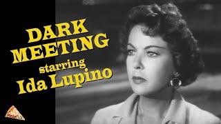 Dark Meeting (TV-1956) IDA LUPINO