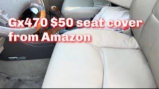 Lexus GX470 leather driver seat bottom cover replacement from Amazon