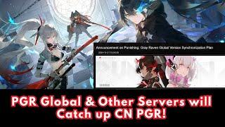 PGR HUGE NEWS! Global Server and the Others will Catch up with CN PGR Discussion & Opinion