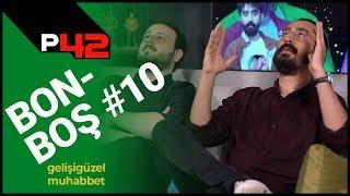 KALT İLE ÇOK YÜKSEK KALİTELİ SOHBET | Bonboş #10