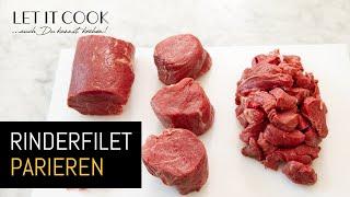 Rinderfilet parieren/ zuschneiden