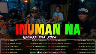 Inuman Na, Uhaw - Best Of TropaVibes Reggae Songs New Playlist 2024Reggae Music Tropavibes 2024