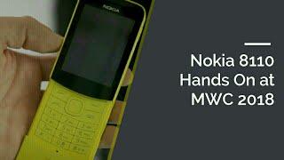 Nokia 8810 HandsOn @MWC'18. The Banana Phone is Back!