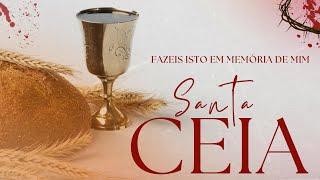 SANTA CEIA | RENOVAÇÃO DA GRAÇA | #cultoonline