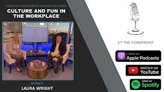 Episode 7: At The Forefront | Guest: Laura Wright