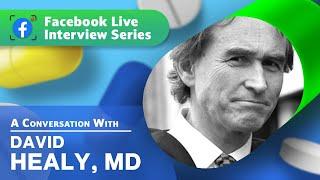 David Healy, MD: Sex, SSRI's & Medical Groupthink