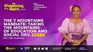 WC 2024 | THE 7 MOUNTAIN MANDATE:  EDUCATION & SOCIAL DEVELOPMENT, PART 2 | PST FIBI OLAPADE