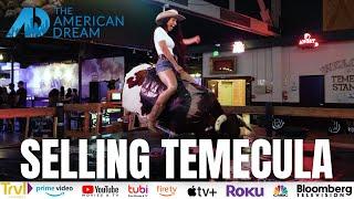  The American Dream's Selling Temecula | Episode 3 Temecula Stampede