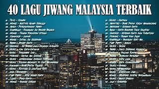 KOLEKSI JIWANG 80AN DAN 90AN TERBAIK  - LAGU 40 LAGU2 JIWANG 80AN - 90AN - LAGU SLOW ROCK MALAYSIA