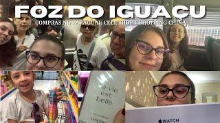 Foz do Iguaçu - Compras no Paraguai | Giovanna Bax