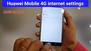 Huawei mobile 4G internet settings