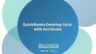 Acctivate Inventory Software and QuickBooks Desktop Sync