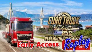 Greece Early Access in Euro Truck Simulator 2 Stream