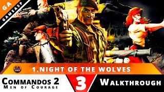 Commandos 2 Gameplay | 1.Night of the Wolves