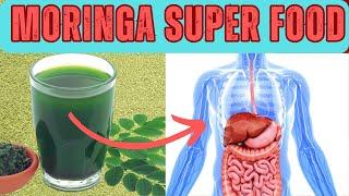 MORINGA SUPER FOOD: A Nutritional Superfood Journey | TOP BENEFITS OF MORINGA MAGIC