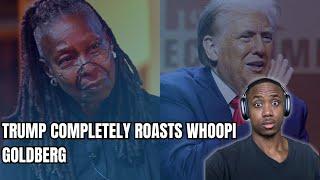 Trump ABSOLUTELY ROASTS Whoopi Goldberg