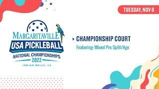2022 USA Pickleball Nationals | Mixed Pro Split/Age | Championship Court