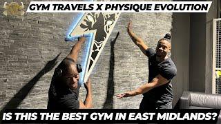 GYM TOUR: IS THIS THE BEST GYM IN EAST MIDLANDS? - GYM TRAVELS X PHYSIQUE EVOLUTION