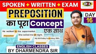 Day 16 | Preposition का Basic Use For Spoken + Written + Exam | 45 Days English By Dharmendra Sir