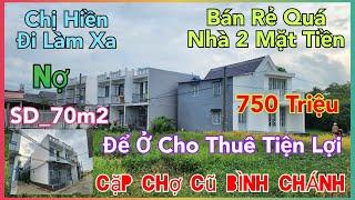 Đi Làm Xa Nhà_Chị Hiền Buồn Bán Rẻ Nhà 750TR 70m2 Sử Dụng Ngay Khu Công Nghiệp Bờ Chùa BÌNH CHÁNH.